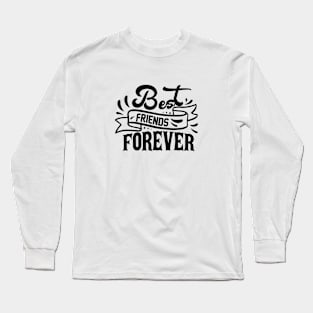 Best friends forever - BFF Best Friends Forever Long Sleeve T-Shirt